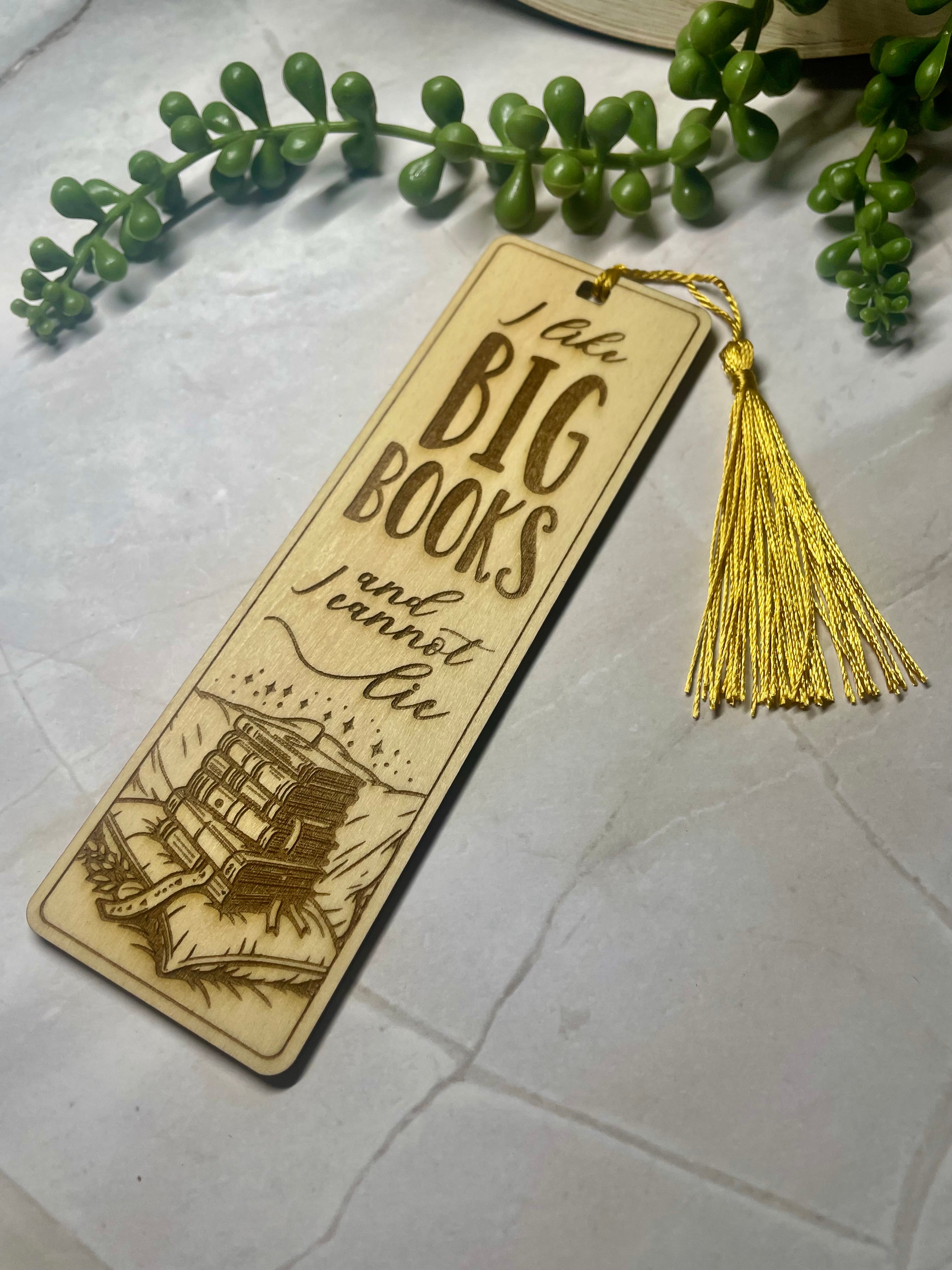 Engraved Wooden Bookmark – “I Like Big Books and I Cannot Lie” – Book Lover Gift – Rustic Basswood Page Marker with Tassel
