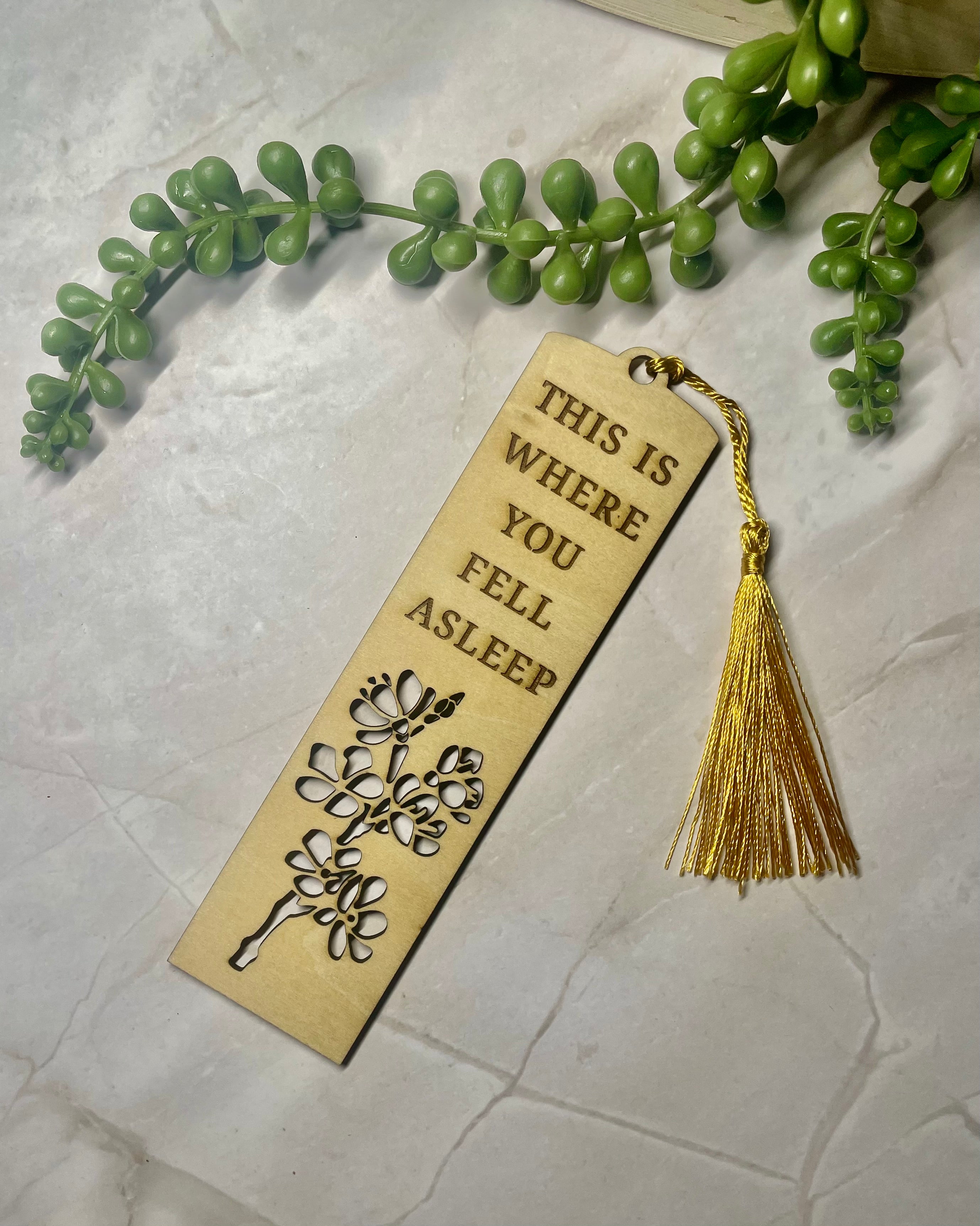 Engraved Wooden Bookmark – “This Is Where You Fell Asleep” – Funny Reader Gift – Floral Cut-Out Basswood Page Marker with Tassel