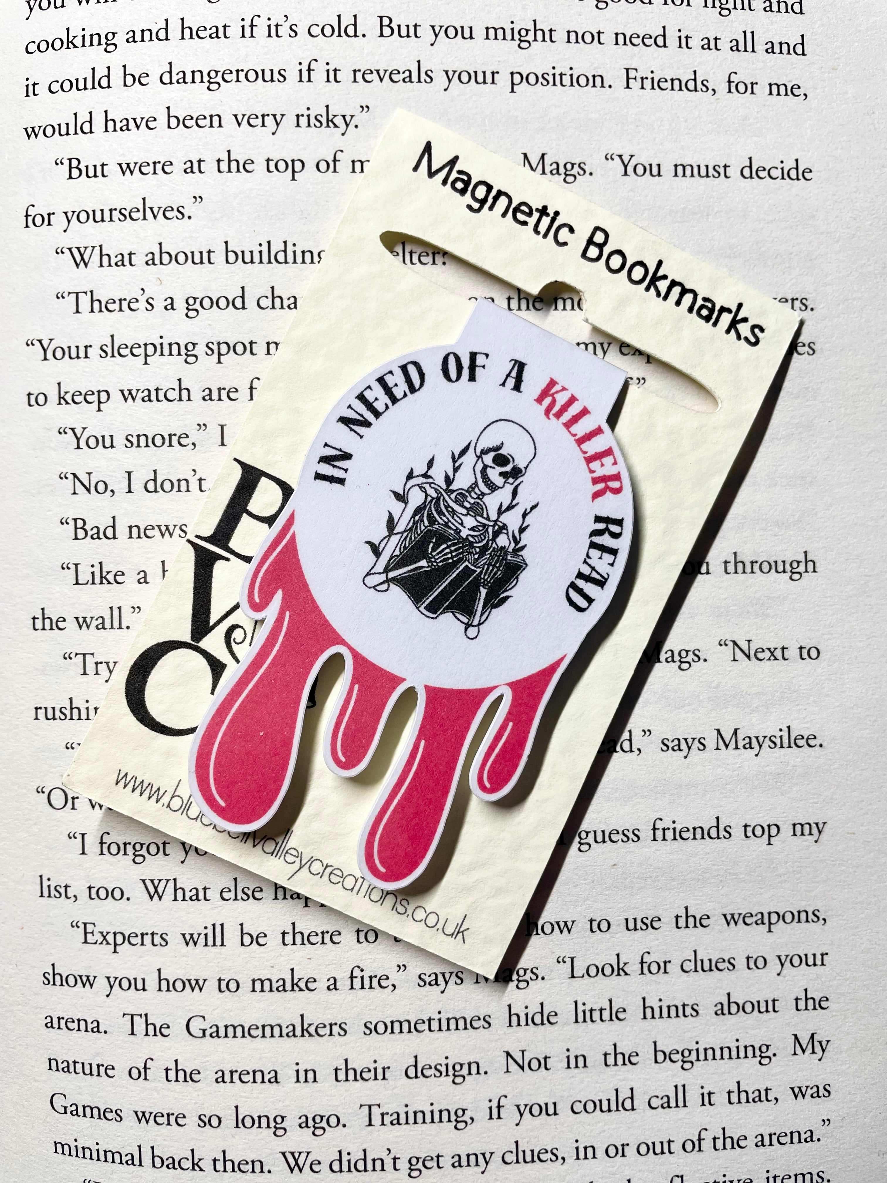 In Need Of A Killer Read- Magnetic Bookmark