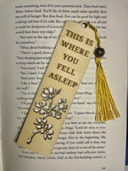 Engraved Wooden Bookmark – “This Is Where You Fell Asleep” – Funny Reader Gift – Floral Cut-Out Basswood Page Marker with Tassel