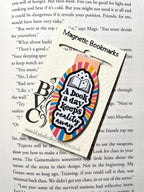 A Book A Day Keeps Reality Away- Magnetic Bookmark