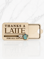 Wooden thanks a latte gift card holder with sliding insert compartment for gift cards