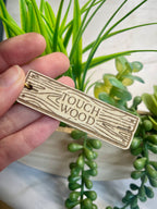 Touch Wood Wooden Keychain – Engraved Good Luck Charm
